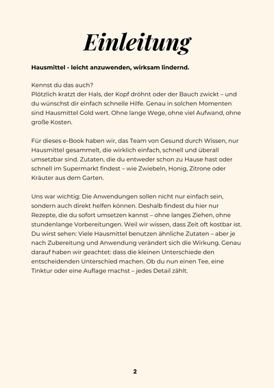 Hausmittel -  leicht anzuwenden, wirksam lindernd.